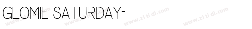 GLOMIE SATURDAY字体转换